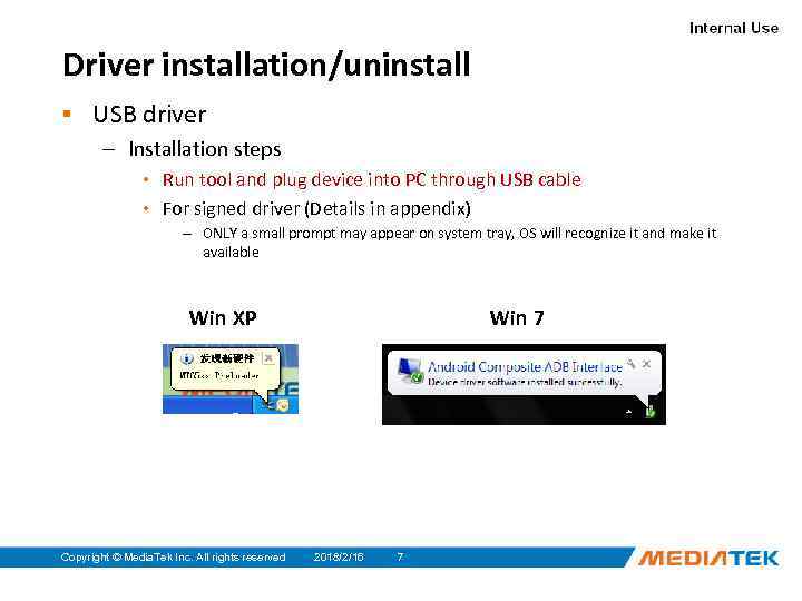 Driver installation/uninstall ▪ USB driver – Installation steps • Run tool and plug device