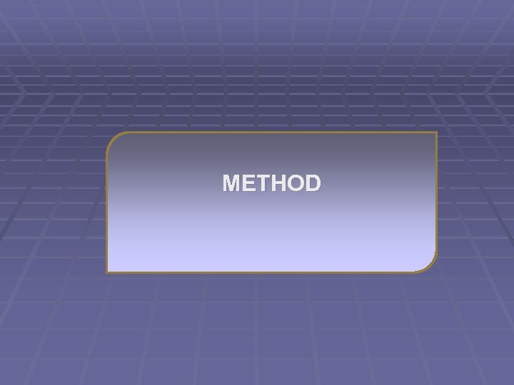 METHOD 