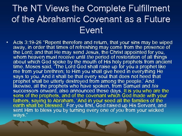 The NT Views the Complete Fulfillment of the Abrahamic Covenant as a Future Event