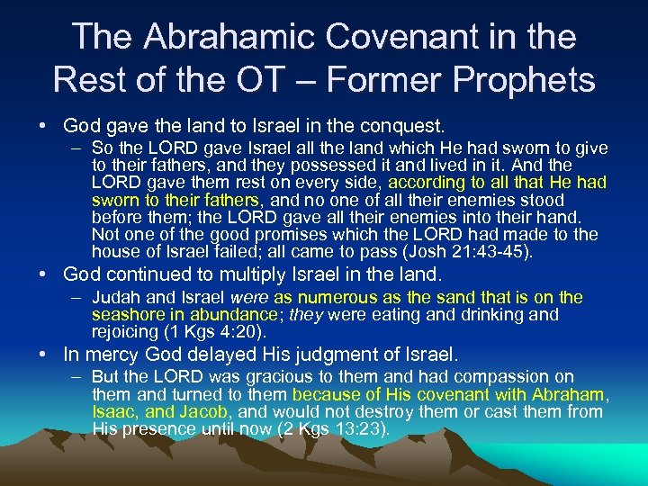 The Abrahamic Covenant in the Rest of the OT – Former Prophets • God