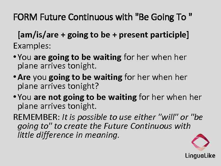 FORM Future Continuous with 