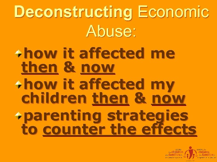 Deconstructing Economic Abuse: how it affected me then & now how it affected my
