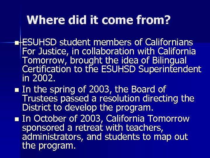 Where did it come from? ESUHSD student members of Californians For Justice, in collaboration