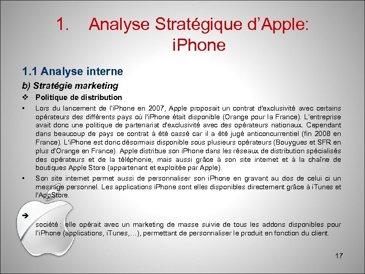 1. Analyse Stratégique d’Apple: i. Phone 1. 1 Analyse interne b) Stratégie marketing Politique