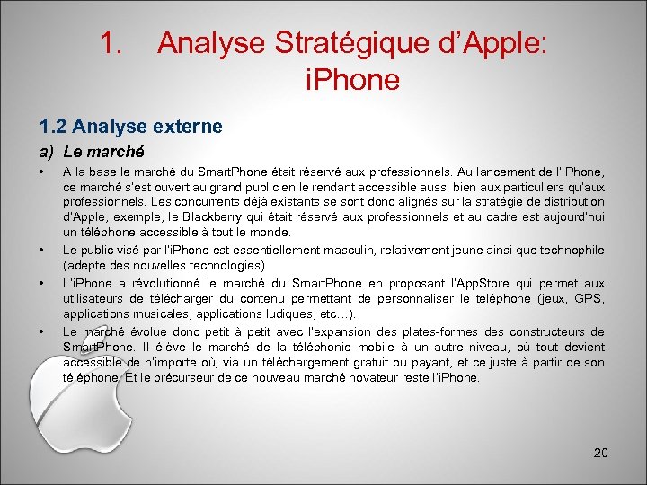 1. Analyse Stratégique d’Apple: i. Phone 1. 2 Analyse externe a) Le marché •
