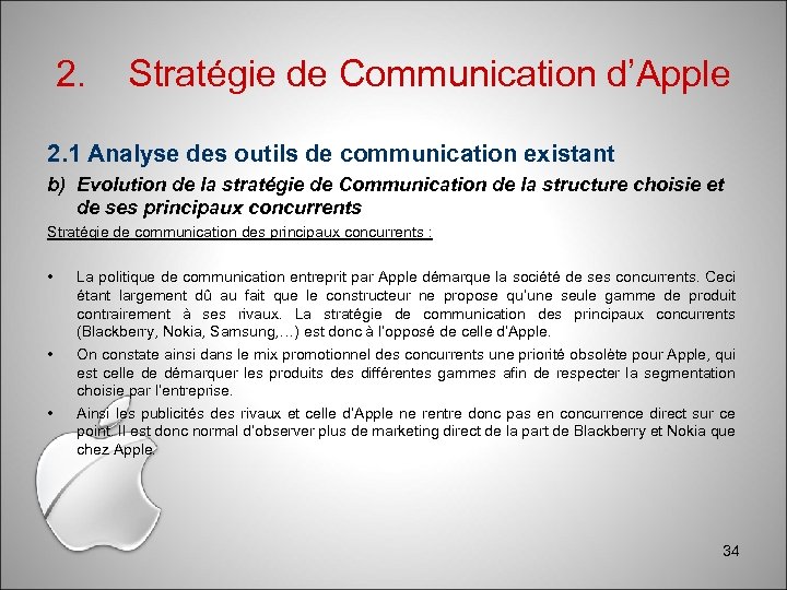 2. Stratégie de Communication d’Apple 2. 1 Analyse des outils de communication existant b)