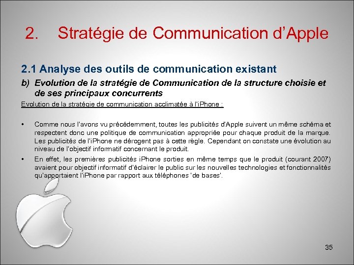 2. Stratégie de Communication d’Apple 2. 1 Analyse des outils de communication existant b)