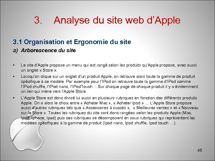 3. Analyse du site web d’Apple 3. 1 Organisation et Ergonomie du site a)