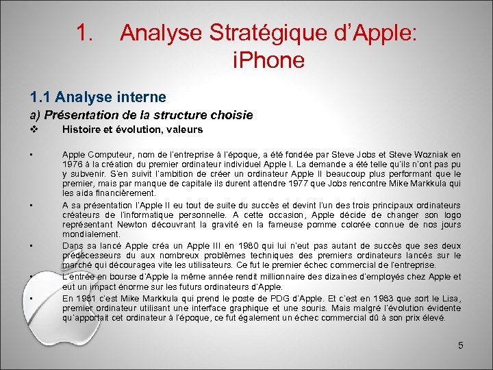 1. Analyse Stratégique d’Apple: i. Phone 1. 1 Analyse interne a) Présentation de la