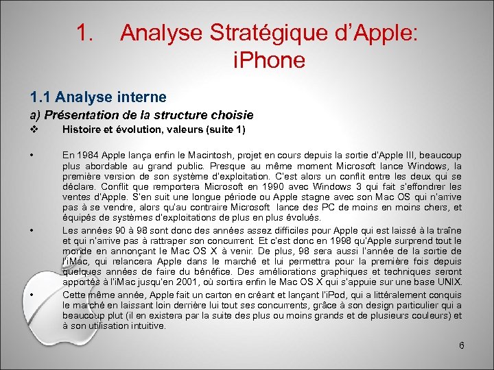 1. Analyse Stratégique d’Apple: i. Phone 1. 1 Analyse interne a) Présentation de la