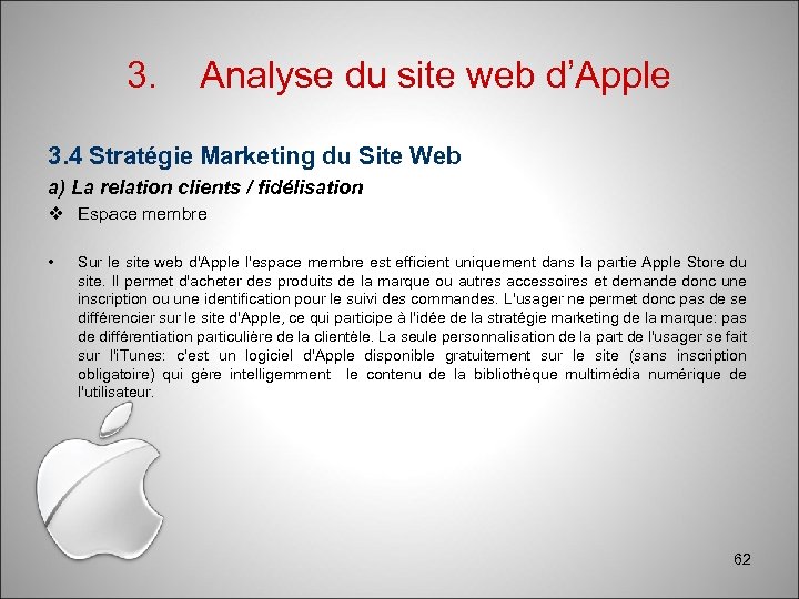 3. Analyse du site web d’Apple 3. 4 Stratégie Marketing du Site Web a)