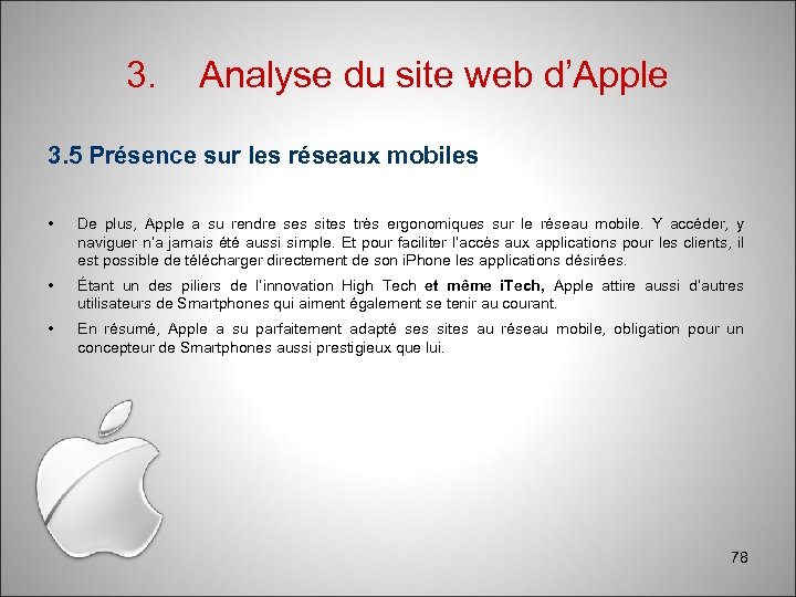 3. Analyse du site web d’Apple 3. 5 Présence sur les réseaux mobiles •