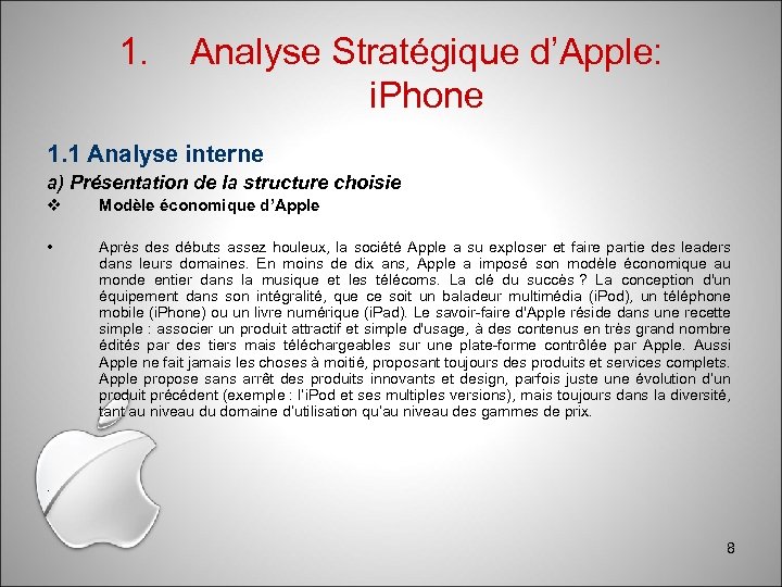 1. Analyse Stratégique d’Apple: i. Phone 1. 1 Analyse interne a) Présentation de la