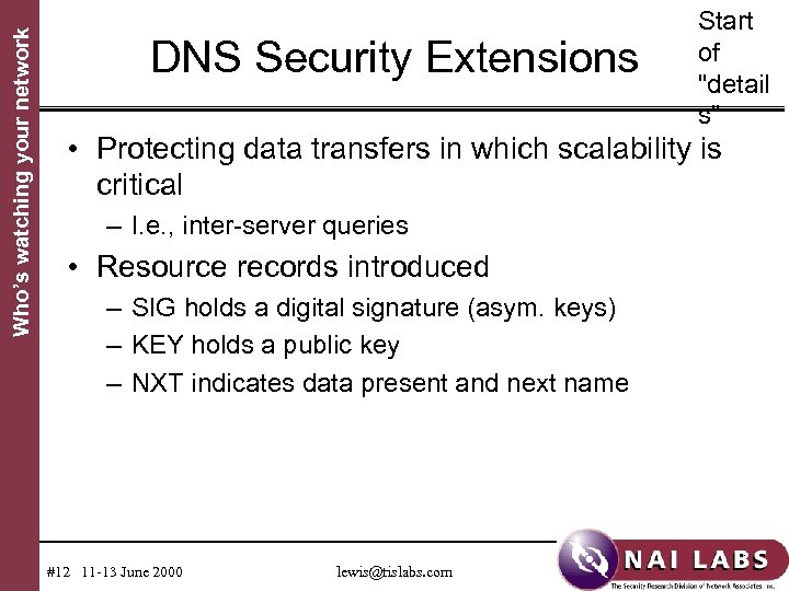 Who’s watching your network DNS Security Extensions Start of 