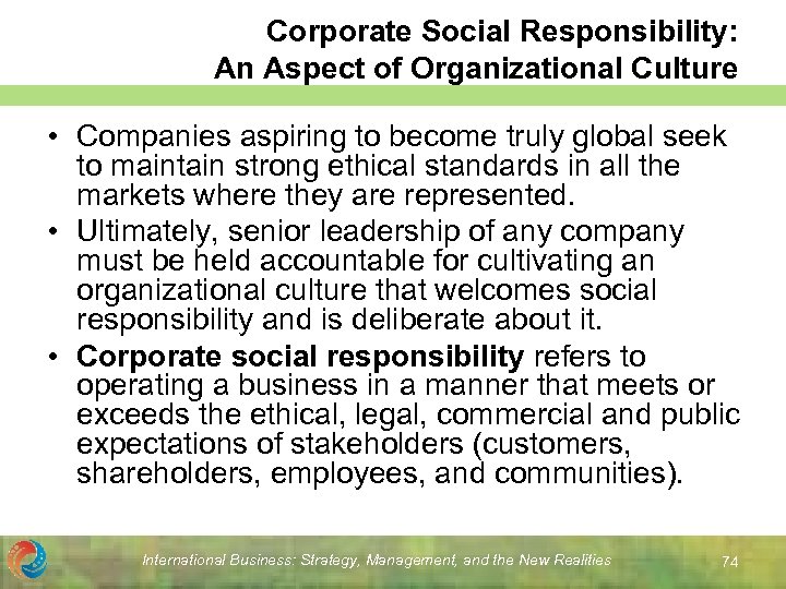 Corporate Social Responsibility: An Aspect of Organizational Culture • Companies aspiring to become truly