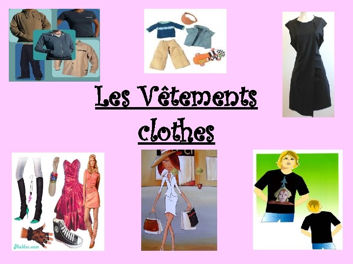 Les Vêtements clothes 