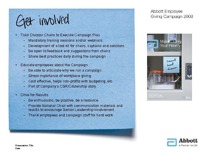  • Train Division Chairs to Execute Campaign Plan – Mandatory training sessions and/or