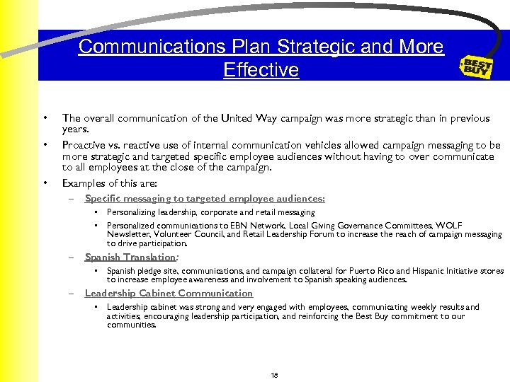 Communications Plan Strategic and More Effective • • • The overall communication of the