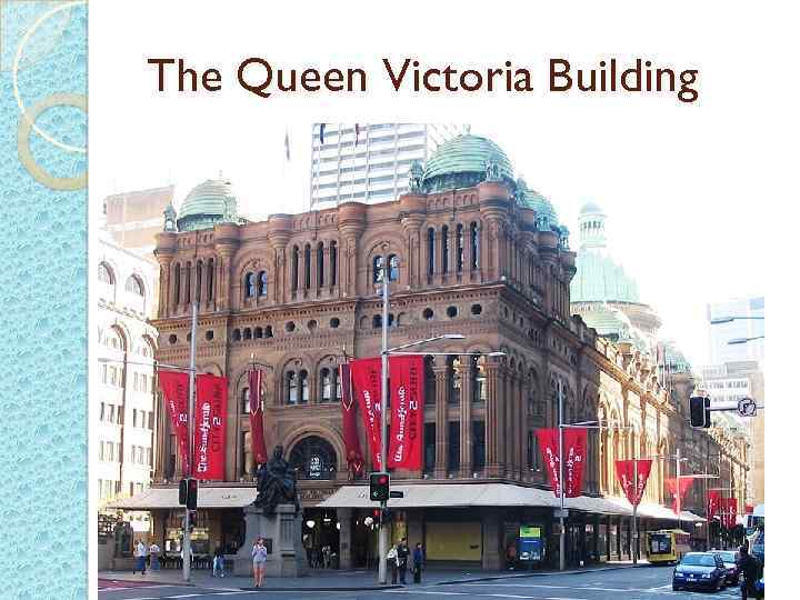 The Queen Victoria Building 