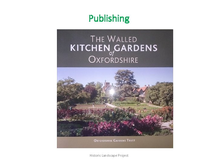 Publishing Historic Landscape Project 