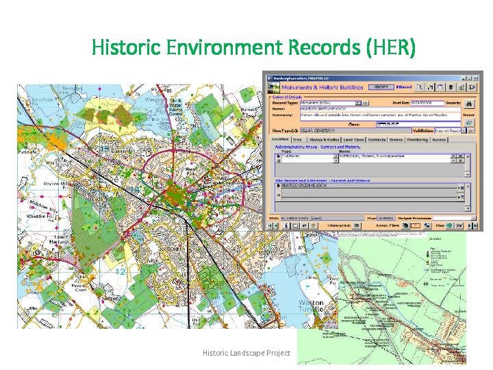 Historic Environment Records (HER) Historic Landscape Project 