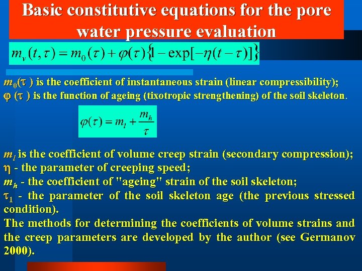 Basic constitutive equations for the pore water pressure evaluation m 0(t ) is the