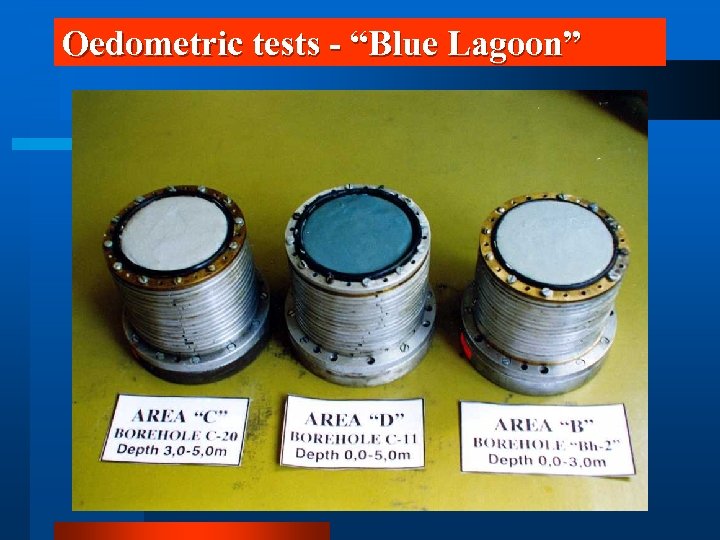 Oedometric tests - “Blue Lagoon” 