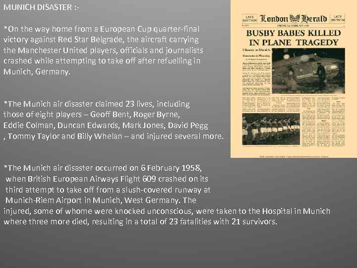 MUNICH DISASTER : *On the way home from a European Cup quarter-final victory against