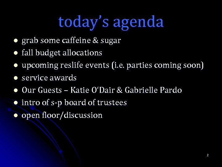 today’s agenda l l l l grab some caffeine & sugar fall budget allocations