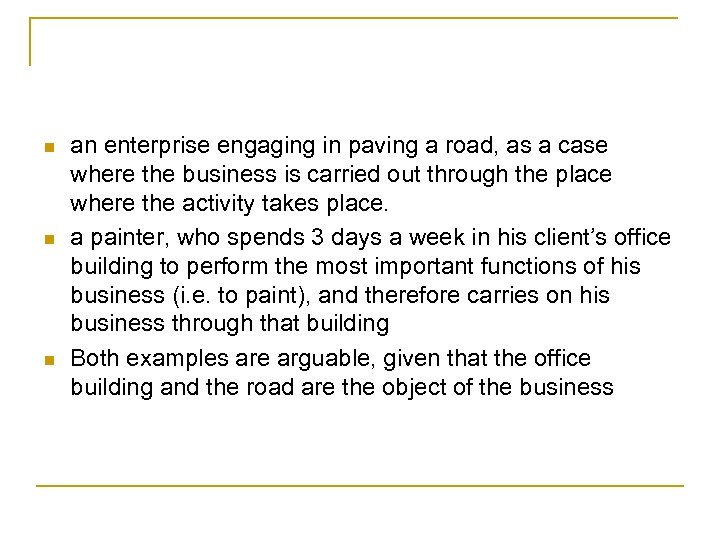 n n n an enterprise engaging in paving a road, as a case where