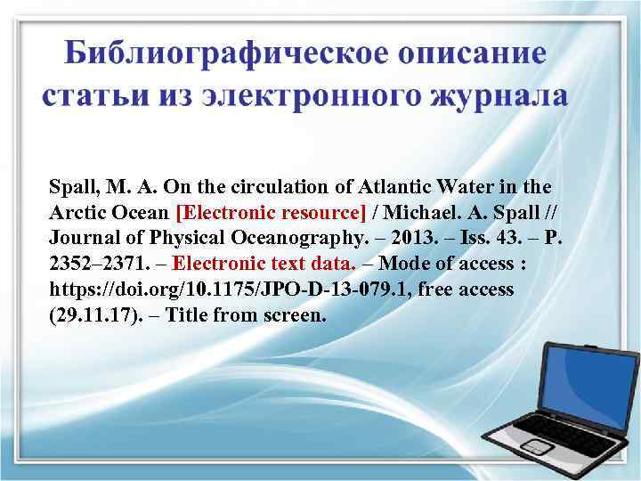 Spall, M. A. On the circulation of Atlantic Water in the Arctic Ocean [Electronic