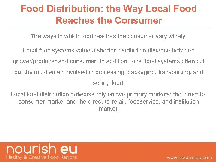 Food Distribution: the Way Local Food Reaches the Consumer The ways in which food