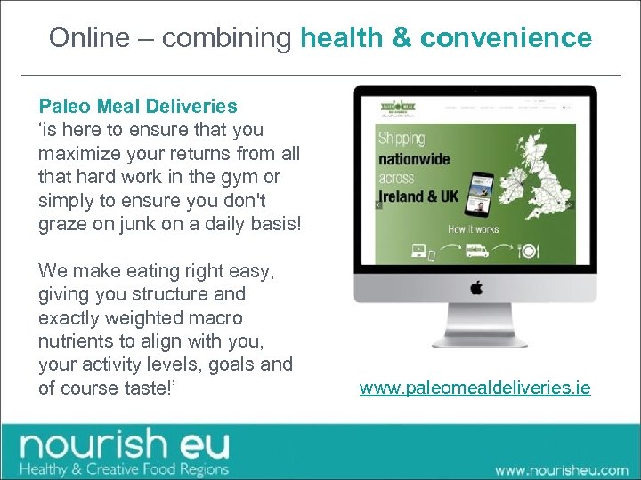 Online – combining health & convenience HEADING Paleo Meal Deliveries ‘is here to ensure