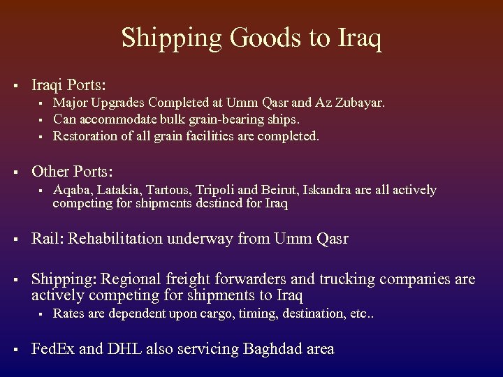 Shipping Goods to Iraq § Iraqi Ports: § § Major Upgrades Completed at Umm