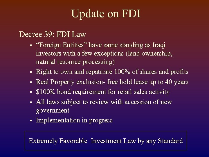 Update on FDI Decree 39: FDI Law § § § “Foreign Entities” have same