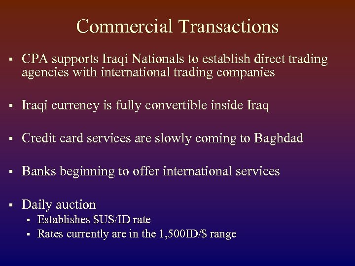 Commercial Transactions § CPA supports Iraqi Nationals to establish direct trading agencies with international