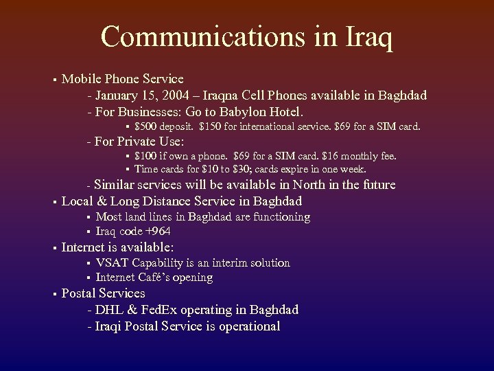 Communications in Iraq § Mobile Phone Service - January 15, 2004 – Iraqna Cell