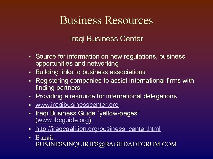 Business Resources Iraqi Business Center § § § § Source for information on new