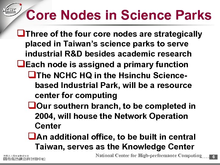 Core Nodes in Science Parks q. Three of the four core nodes are strategically