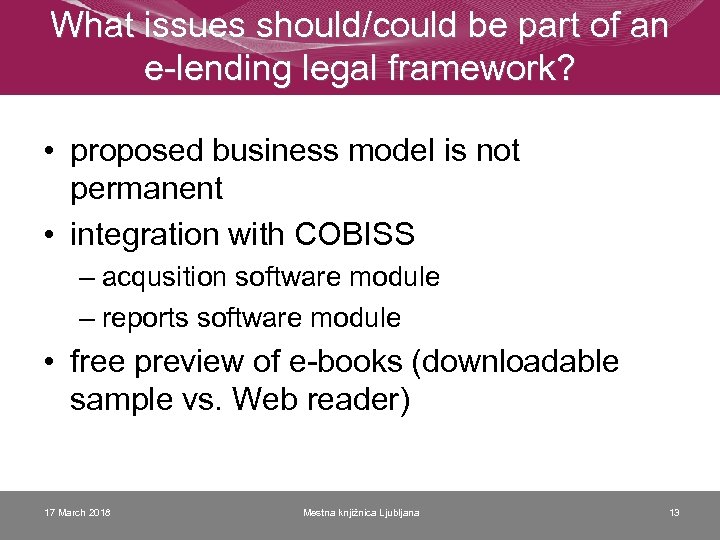 What issues should/could be part of an e-lending legal framework? • proposed business model