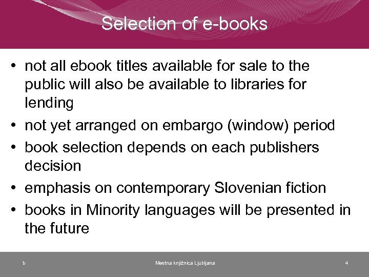 Selection of e-books • not all ebook titles available for sale to the public