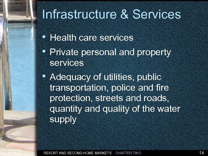 Infrastructure & Services • Health care services • Private personal and property services •