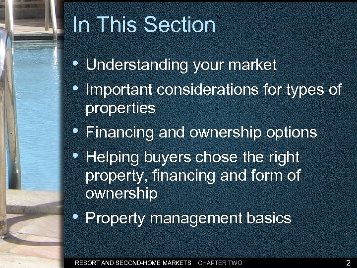 In This Section • Understanding your market • Important considerations for types of properties