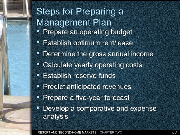 Steps for Preparing a Management Plan • Prepare an operating budget • Establish optimum
