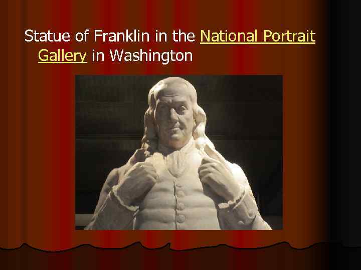 Statue of Franklin in the National Portrait Gallery in Washington 