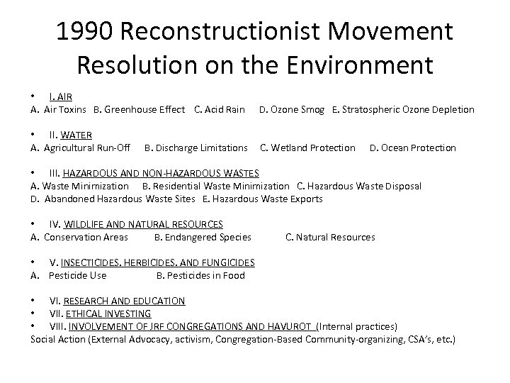 1990 Reconstructionist Movement Resolution on the Environment • I. AIR A. Air Toxins B.