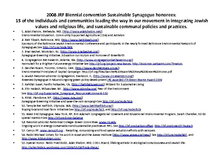 2008 JRF Biennial convention Sustainable Synagogue honorees: 15 of the individuals and communities leading