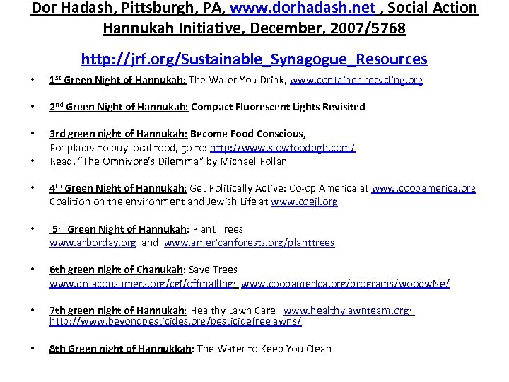 Dor Hadash, Pittsburgh, PA, www. dorhadash. net , Social Action Hannukah Initiative, December, 2007/5768