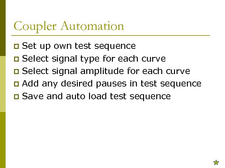 Coupler Automation Set up own test sequence p Select signal type for each curve