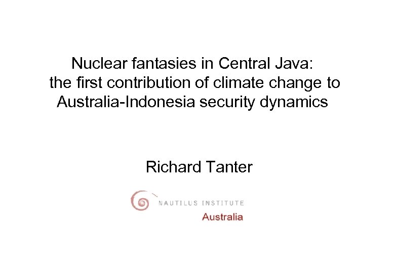 Nuclear fantasies in Central Java: the first contribution of climate change to Australia-Indonesia security